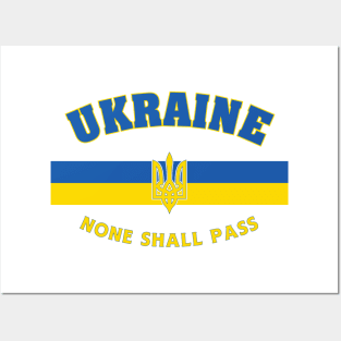 Ukraine - None shall pass Posters and Art